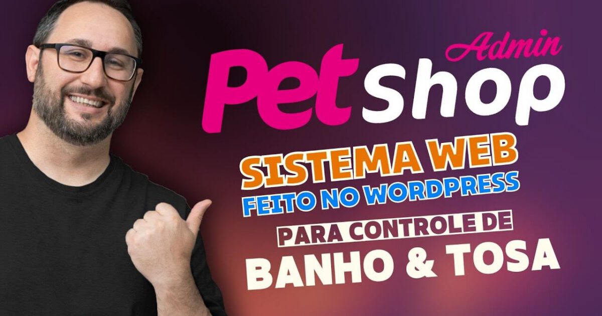 Conheça o PetShop Admin um sistema feito para Banho e Tosa