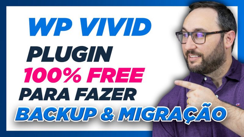 WP Vivid – Migrando Sites sem Complicação