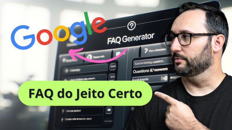Gerador de FAQ: Crie uma FAQ Profissional Validada pelo Google