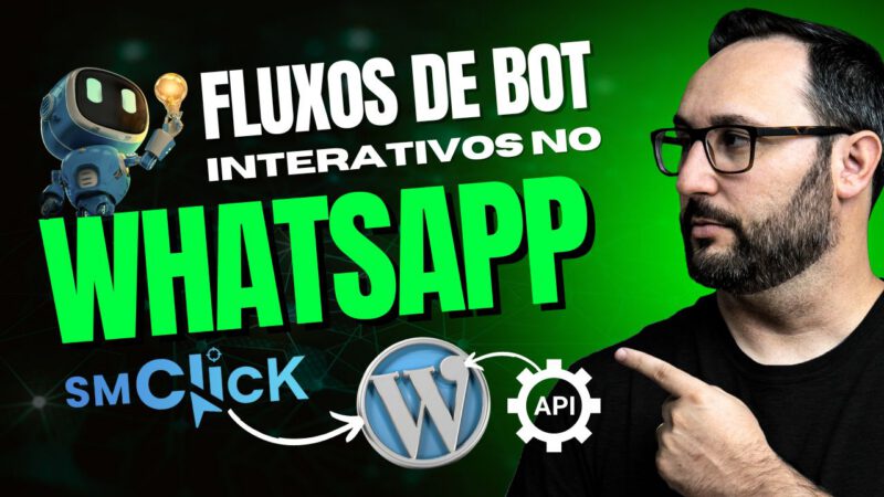 Automatize seu WhatsApp com Fluxos de Bots Interativos com WordPress