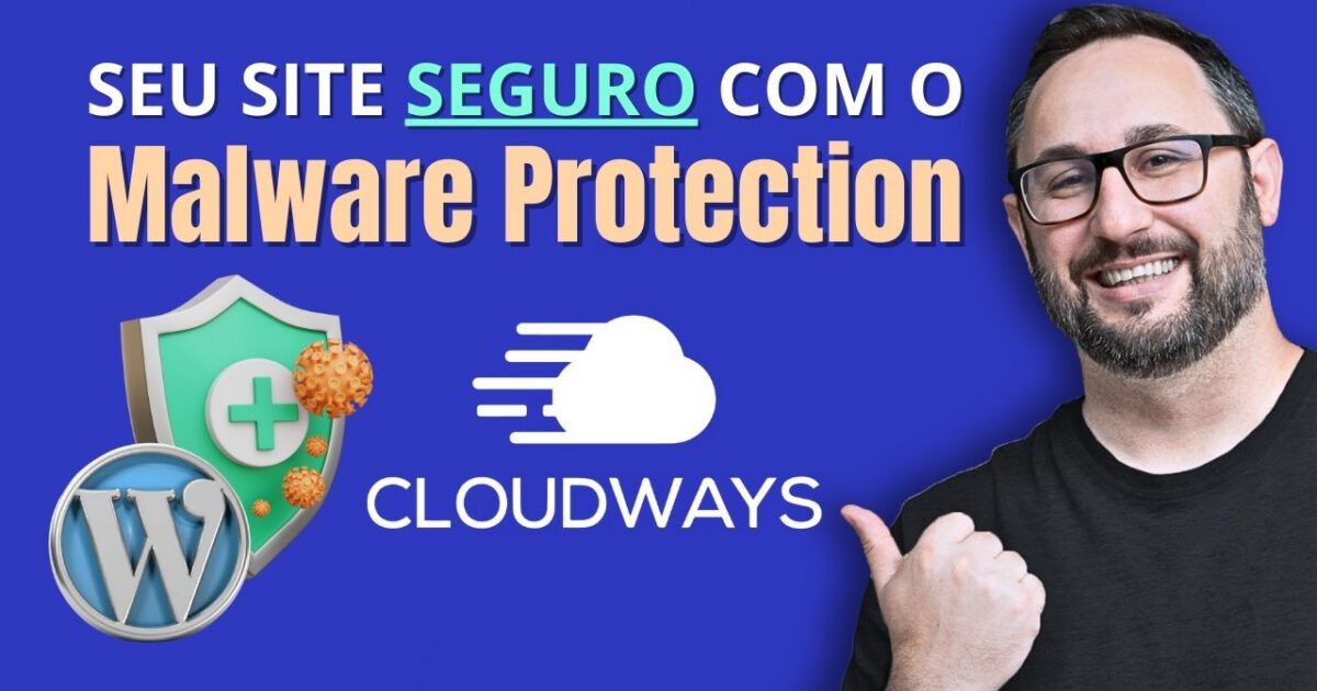 Proteção Contra Malware com Cloudways Malware Protection