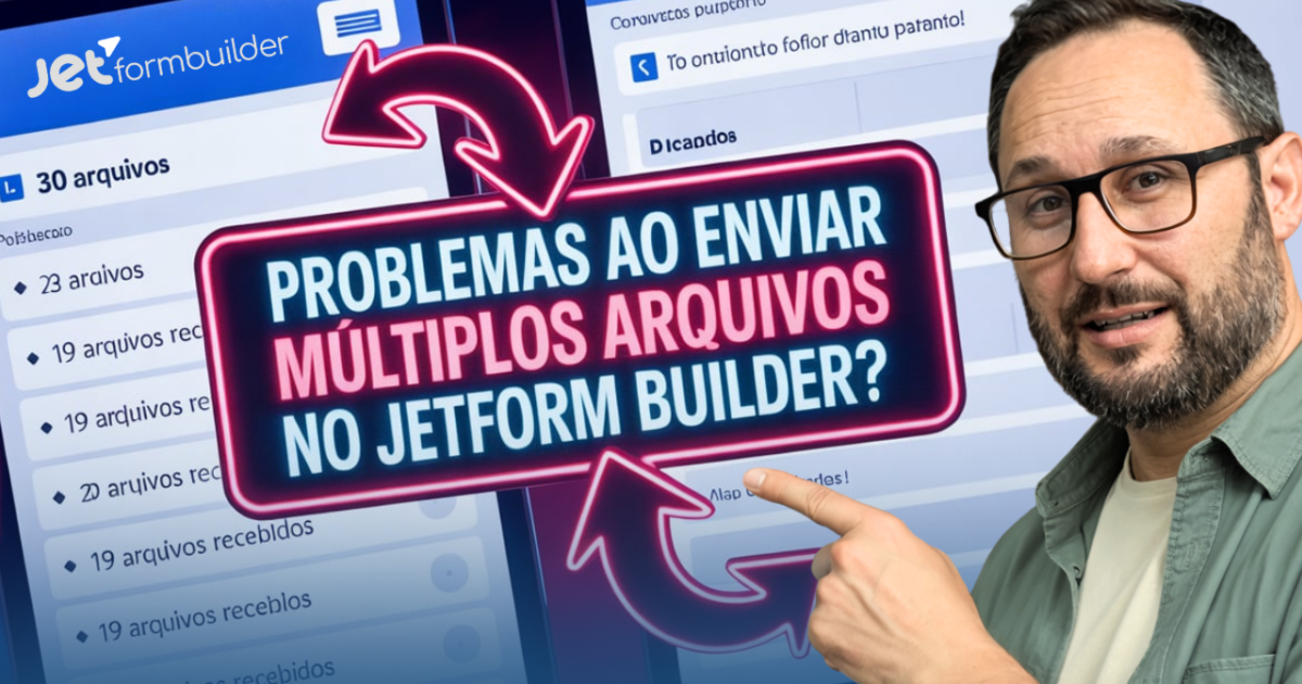 Max File Uploads: Como Resolver Limite de Upload Múltiplo no JetformBuilder