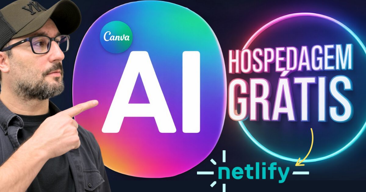 Canva AI e Netlify: Crie sua solução no Canva e hospede de graça passo a passo