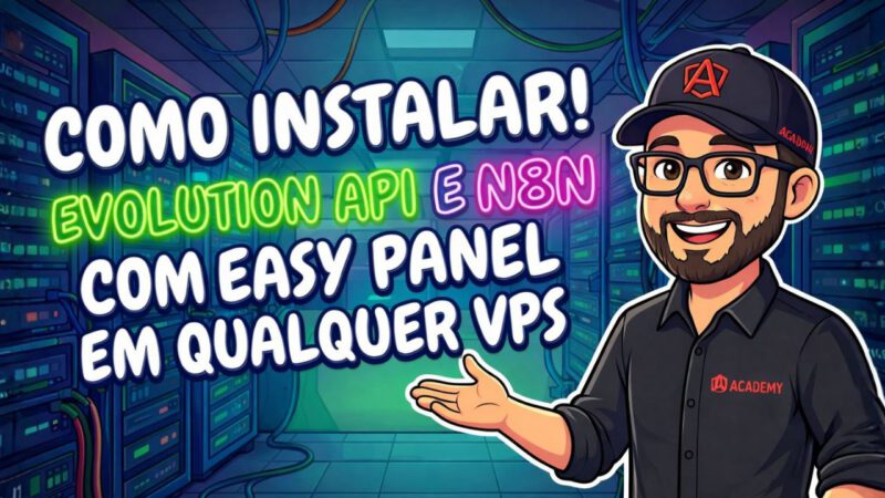 Como Instalar a Evolution API e N8N no seu VPS